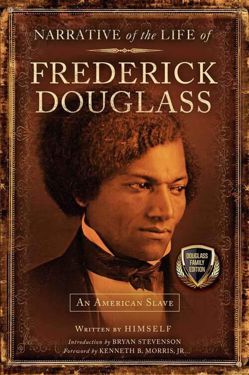 Book cover of Narrative of the Life of Frederick Douglass: The Classic African American Autobiography By Frederick Douglass (Classic Bks.)