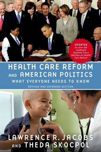 Health Care Reform and American Politics: What Everyone Needs to Know