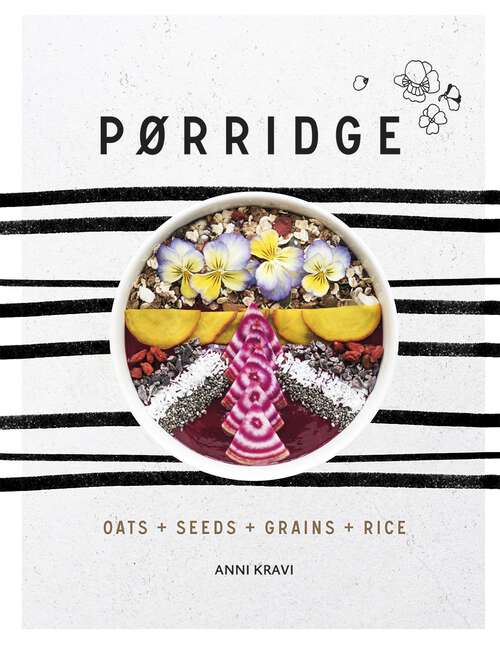 Book cover of Porridge: Grains + Pulses + Seeds