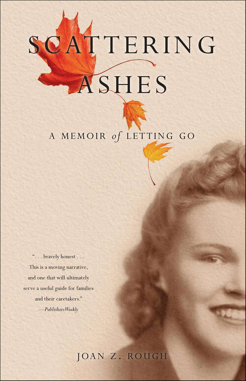 Book cover of Scattering Ashes: A Memoir of Letting Go