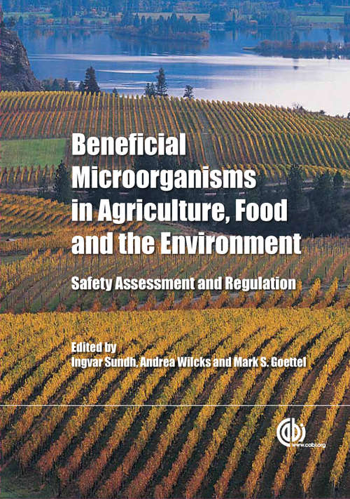 Beneficial Microorganisms in Agriculture, Food and the Environment