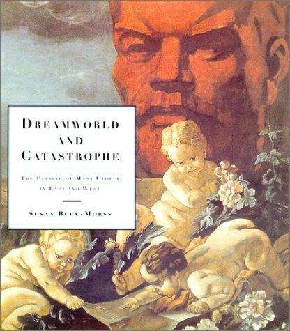 Book cover of Dreamworld and Catastrophe: The Passing of Mass Utopia in East and West