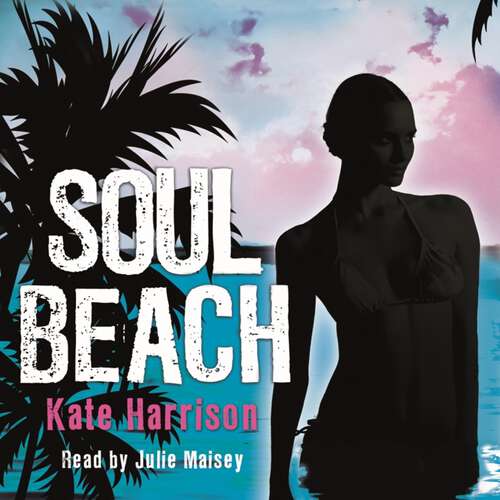 Book cover of Soul Beach: Book 1 (Soul Beach #1)