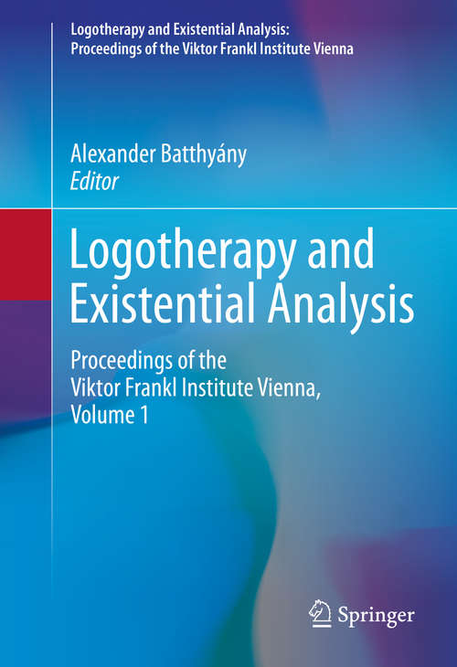 Book cover of Logotherapy and Existential Analysis