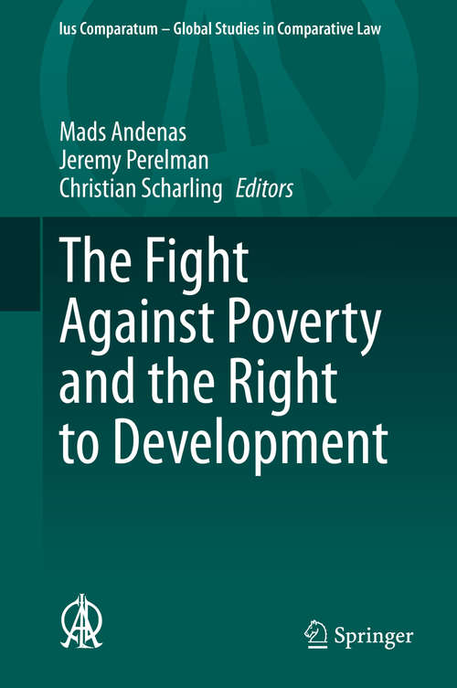Book cover of The Fight Against Poverty and the Right to Development (1st ed. 2021) (Ius Comparatum - Global Studies in Comparative Law #52)