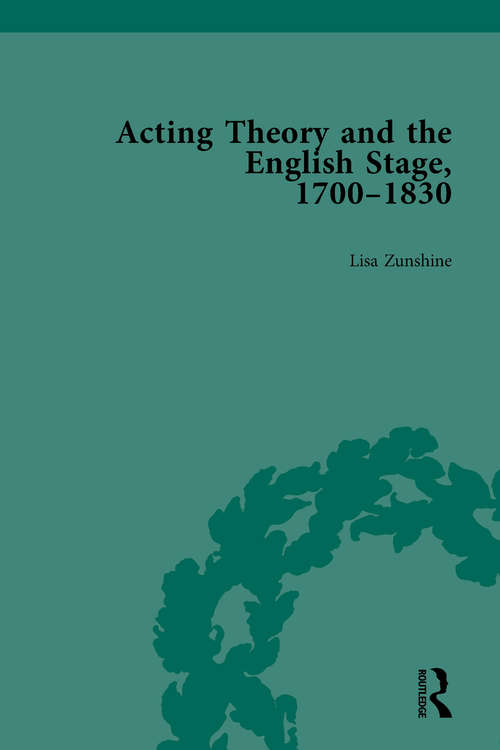 Book cover of Acting Theory and the English Stage, 1700-1830 Volume 3