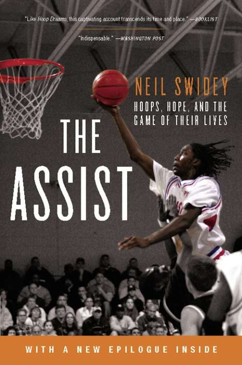 Book cover of The Assist: Hoops, Hope, and the Game of Their Lives