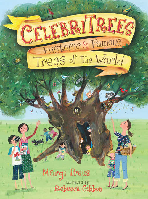 Book cover of Celebritrees: Historic & Famous Trees of the World