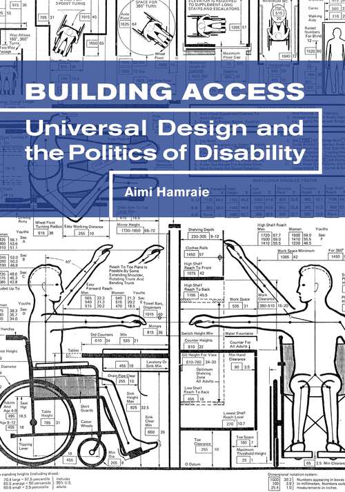 Book cover of Building Access: Universal Design and the Politics of Disability (Third Edition)