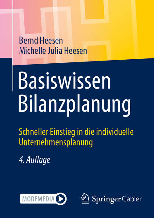 Book cover of Basiswissen Bilanzplanung: Schneller Einstieg in die individuelle Unternehmensplanung (4. Auflage 2025)
