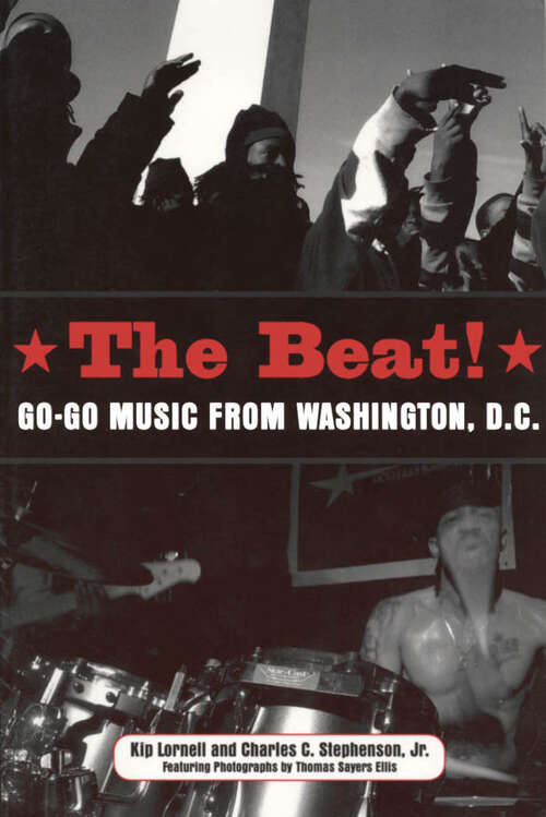 Book cover of The Beat: Go-Go Music from Washington, D.C. (EPUB Single) (American Made Music Series)