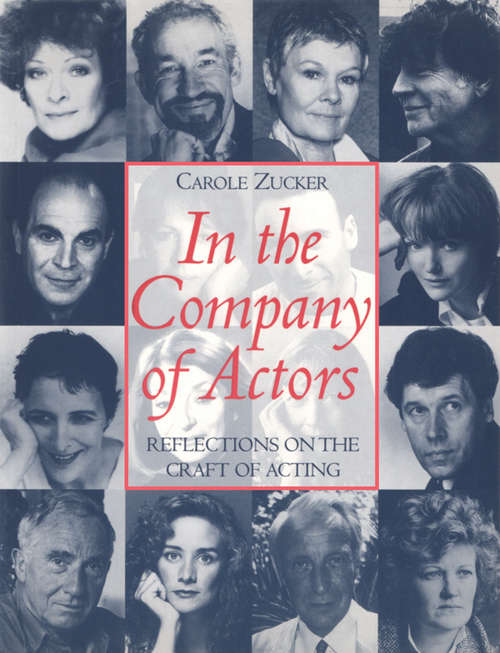 Book cover of In the Company of Actors: Reflections on the Craft of Acting (Stage And Costume Ser.)
