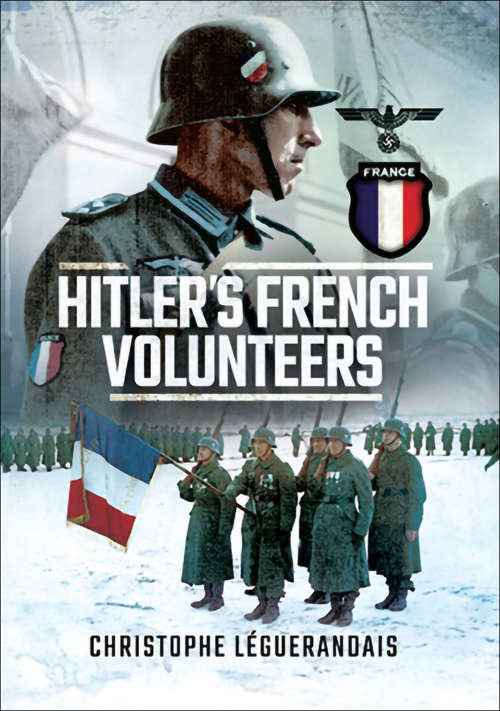 Book cover of Hitlers French Volunteers