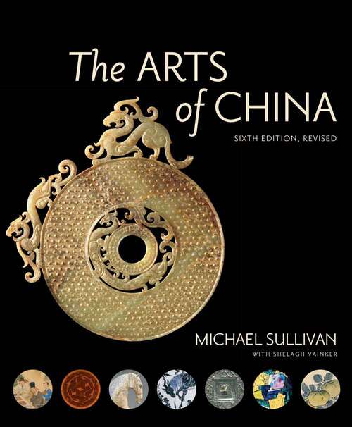 Book cover of The Arts Of China (Sixth Edition)