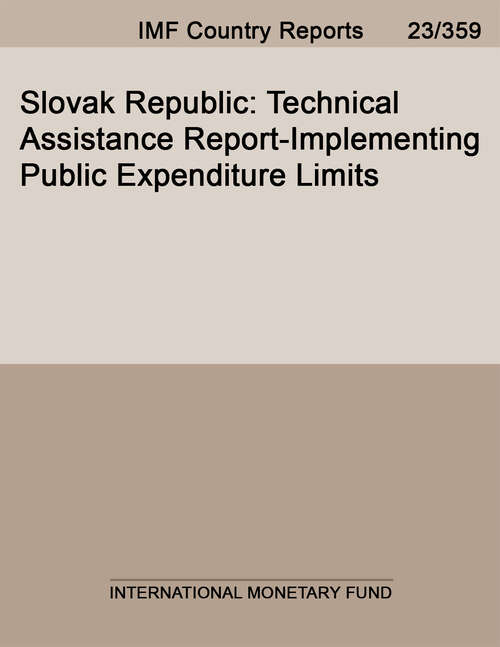 Book cover of Slovak Republic: Technical Assistance Report-Implementing Public Expenditure Limits