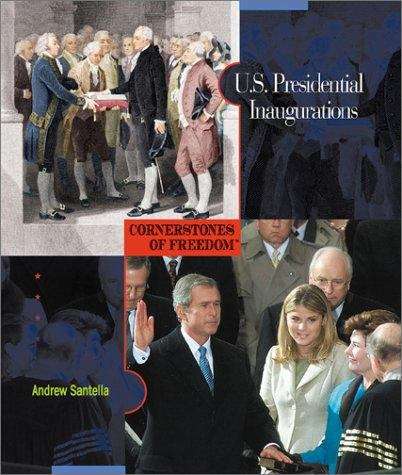 Book cover of U. S. Presidential Inaugurations (Cornerstones of Freedom, 2nd Series)