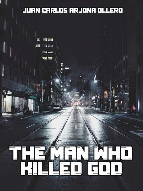 Book cover of The man who killed God