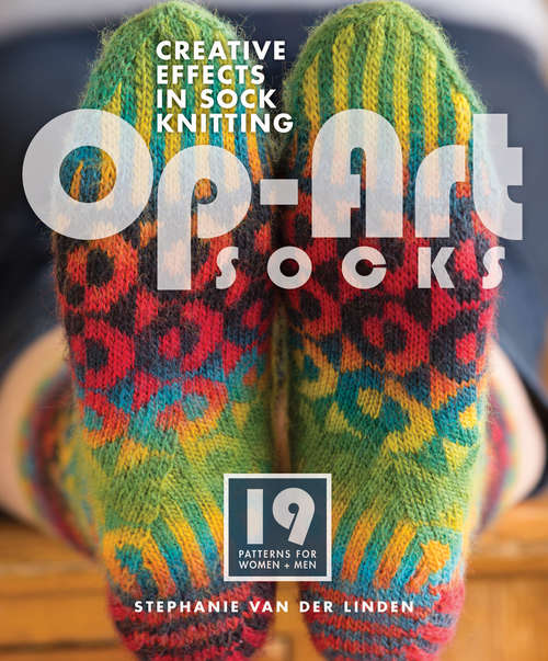 Book cover of Op-Art Socks: Creative Effects in Sock Knitting