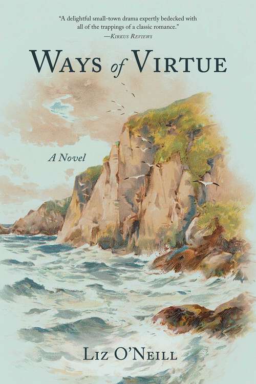 Book cover of Ways of Virtue: A Novel