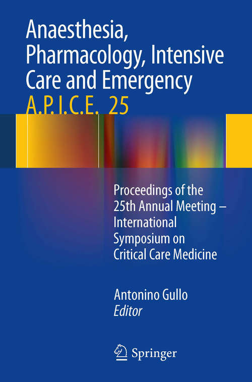 Book cover of Anaesthesia, Pharmacology, Intensive Care and Emergency A.P.I.C.E.