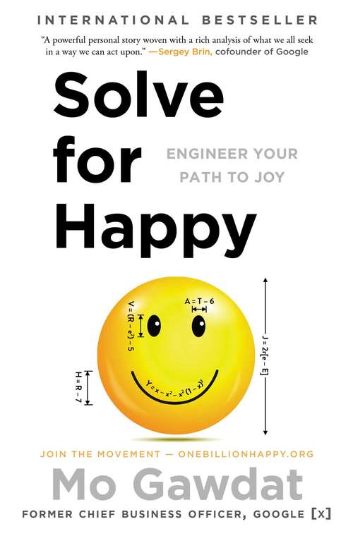 Book cover of Solve for Happy: Engineer Your Path to Joy