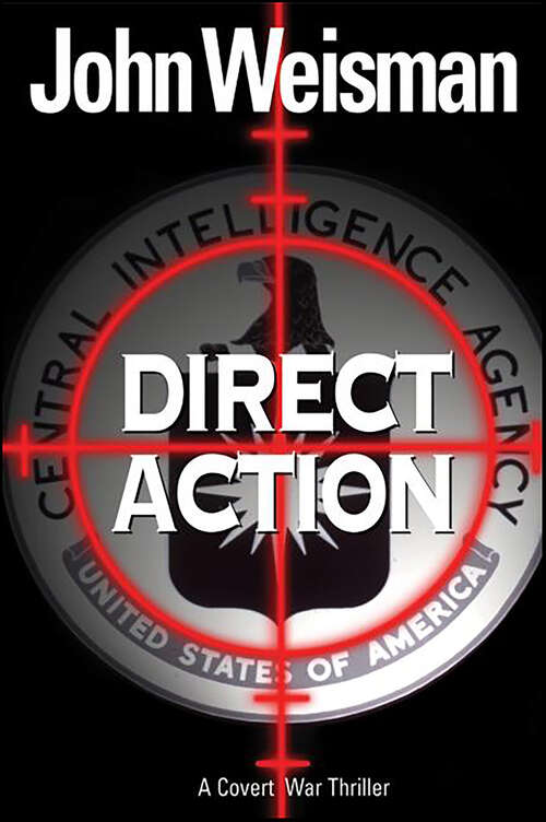 Book cover of Direct Action: A Covert War Thriller