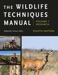 The Wildlife Techniques Manual: Volume 1: Research. Volume 2: Management.