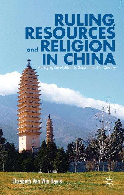Ruling, Resources and Religion in China