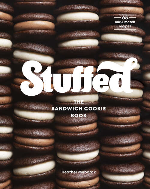 Book cover of Stuffed: The Sandwich Cookie Book