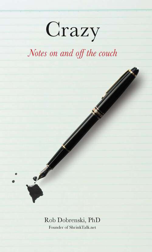 Book cover of Crazy: Notes On and Off the Couch