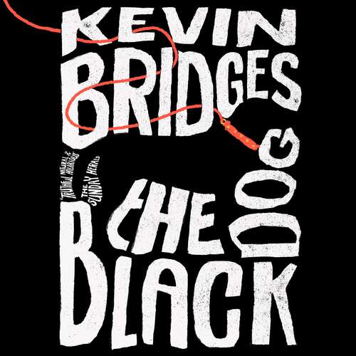 Book cover of The Black Dog: The brilliant debut novel from one of Britain's most-loved comedians