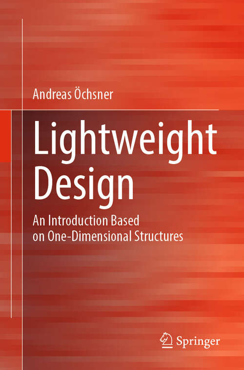 Book cover of Lightweight Design: An Introduction Based on One-Dimensional Structures