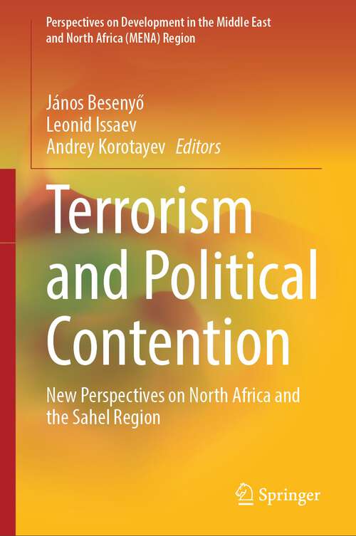 Book cover of Terrorism and Political Contention: New Perspectives on North Africa and the Sahel Region (2024) (Perspectives on Development in the Middle East and North Africa (MENA) Region)