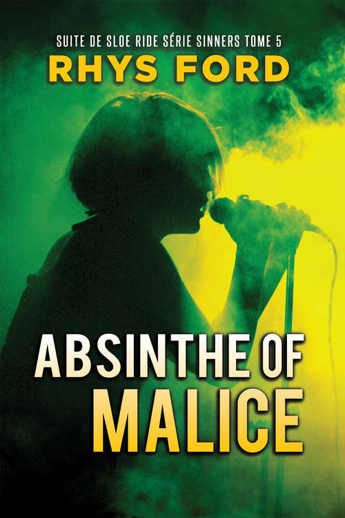 Book cover of Absinthe of Malice (Série Sinners (Français) #5)