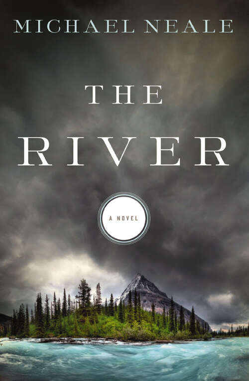 Book cover of The River: A Novel (The River Novels)