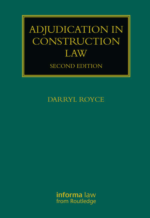 Book cover of Adjudication in Construction Law (2) (Construction Practice Series)