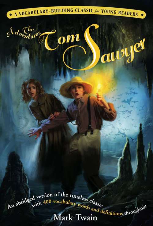 Book cover of The Adventures of Tom Sawyer: A Kaplan Vocabulary-Building Classic for Young Readers