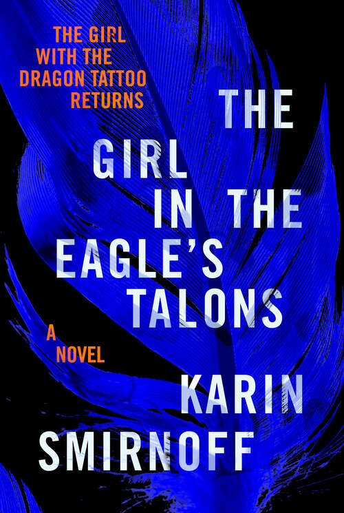 Book cover of The Girl in the Eagle's Talons (The Girl with the Dragon Tattoo Series #7)