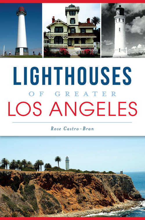 Book cover of Lighthouses of Greater Los Angeles (Landmarks)