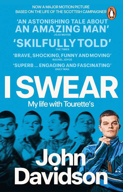 Book cover of I Swear: My Life with Tourette’s - The funny and moving autobiography, now a major film