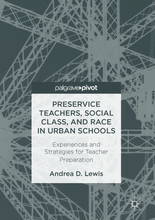 Book cover of Preservice Teachers, Social Class, and Race in Urban Schools