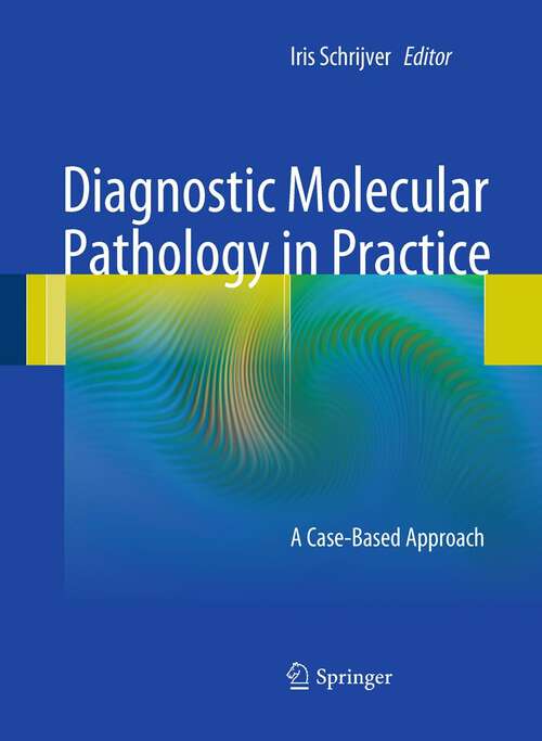 Book cover of Diagnostic Molecular Pathology in Practice