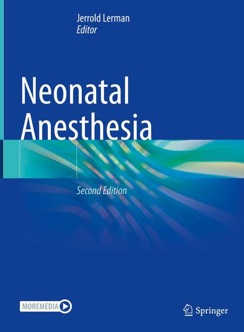 Book cover of Neonatal Anesthesia (2nd ed. 2023)