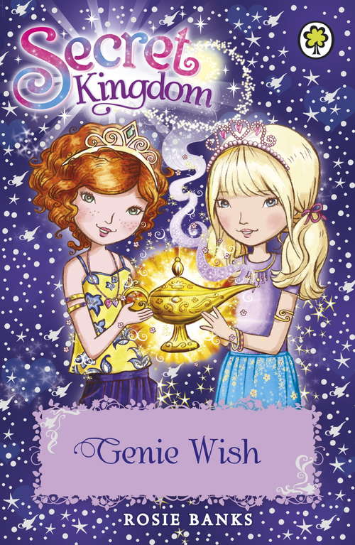 Book cover of Genie Wish: Book 33 (Secret Kingdom #33)