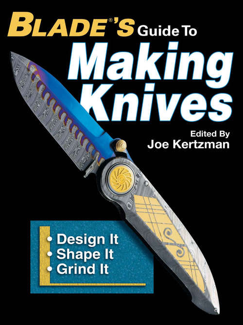 Book cover of Blade's Guide to Making Knives