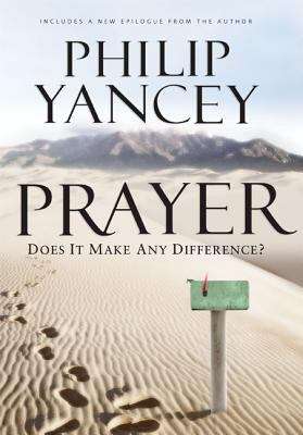 Book cover of Prayer: Does it Make Any Difference