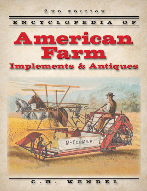 Book cover of Encyclopedia of American Farm Implements & Antiques