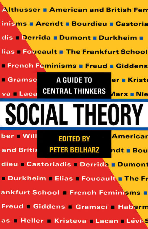 Book cover of Social Theory: A guide to central thinkers