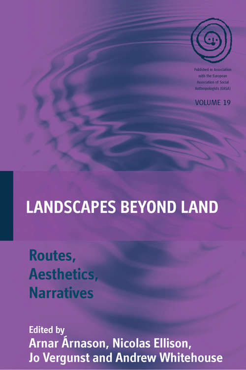 Book cover of Landscapes Beyond Land: Routes, Aesthetics, Narratives