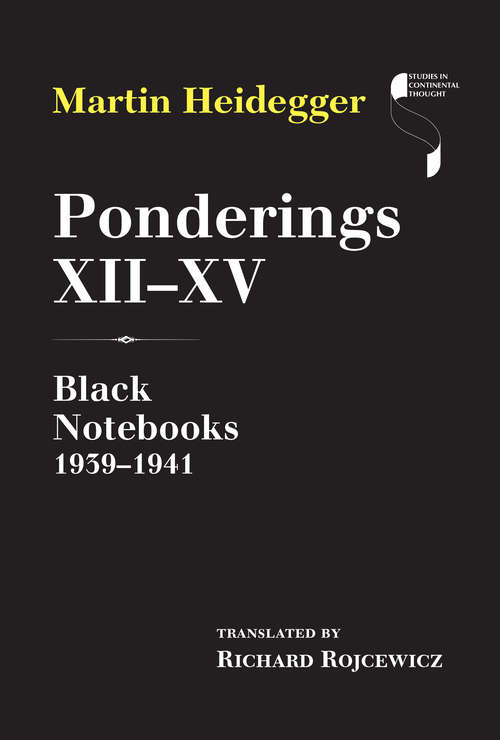 Ponderings XII–XV: Black Notebooks 1939–1941